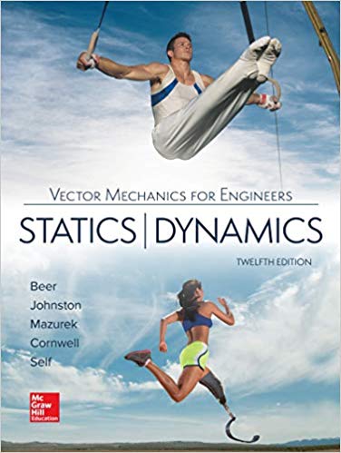 Vector Mechanics for Engineers: Statics and Dynamics (12th Edition) - 9781259638091