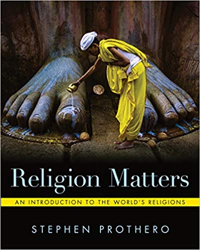 Religion Matters: An Introduction to the World's Religions - 9780393422047