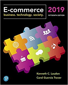 E-Commerce 2019: Business, Technology and Society  (15th Edition) - 9780134998459