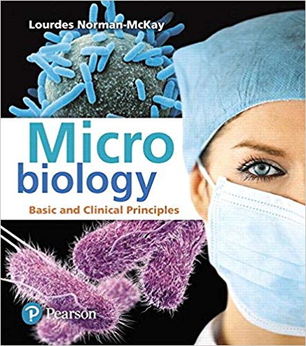Microbiology: Basic and Clinical Principles  - 9780321928290