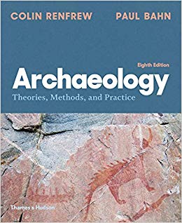 Archaeology : Theories, Methods, and Practice (8th Edition) - 9780500843208