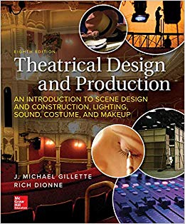 Theatrical Design and Production: An Introduction to Scene Design and Construction, Lighting, Sound, Costume, and Makeup (8th Edition) - 9781259922305