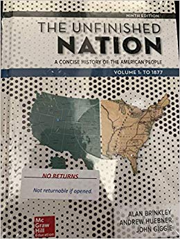 The Unfinished Nation: A Concise History of the American People Volume 1 (9th Edition) - 9781260164800