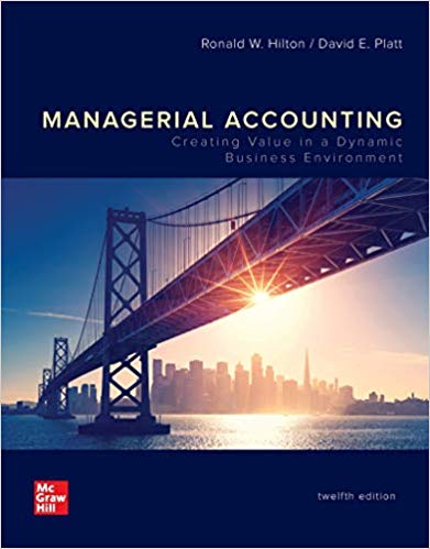 Managerial Accounting: Creating Value in a Dynamic Business Environment, Looseleaf (12th Edition) - 9781260417043