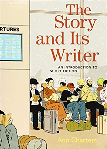 The Story and Its Writer: An Introduction to Short Fiction (10th Edition) - 9781319105600