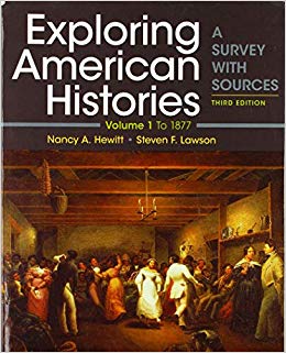 Exploring American Histories, Volume 1: A Survey with Sources (3rd Edition) - 9781319106409