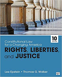 Constitutional Law for a Changing America: Rights, Liberties, and Justice (10th Edition) - 9781506380308