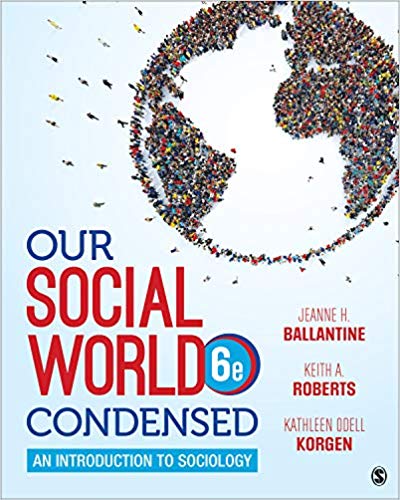 Our Social World: Condensed (6th Edition) - 9781544344416