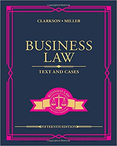 Business Law: Texts and Cases (15th Edition) - 9780357129630