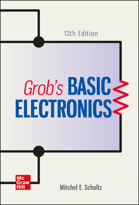Grob's Basic Electronics (13th Edition) - 9781259852671