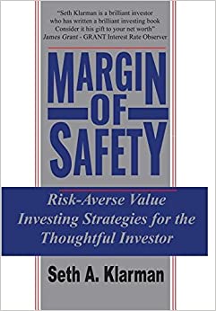 Margin of Safety: Risk-Averse Value Investing Strategies for the Thoughtful Investor - 9780887305108