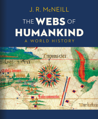 The Webs of Humankind: A World History (Combined Volume) - 9780393417296