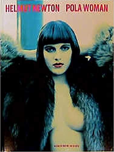 Helmut Newton: Pola Woman (Schirmer Art Books on Art, Photography & Erotics) - 9783888147494