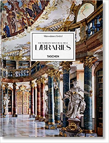 Massimo Listri: The World's Most Beautiful Libraries XXL (Multilingual Edition) - 9783836535243