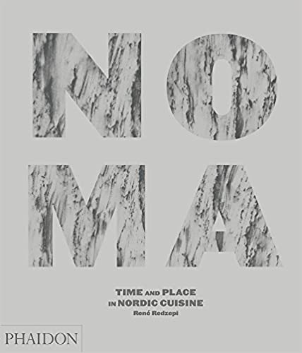 Noma: Time and Place in Nordic Cuisine - 9780714859033