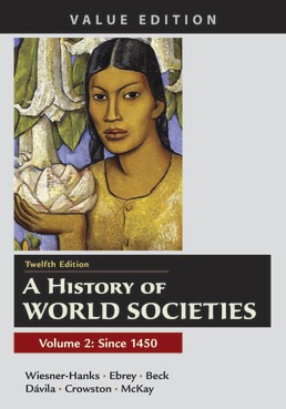 A History of World Societies, Value Edition, Volume 2 (12th Edition) - 9781319304072