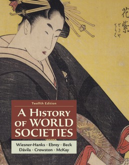 A History of World Societies, Combined Volume To 1600 (12th Edition) - 9781319244538