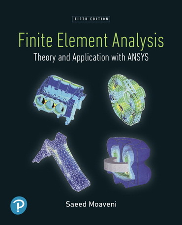 Finite Element Analysis: Theory and Application with ANSYS (5th Edition) - 9780136681632
