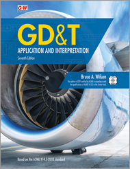 GD&T: Application and Interpretation (7th Edition) - 9781635638721