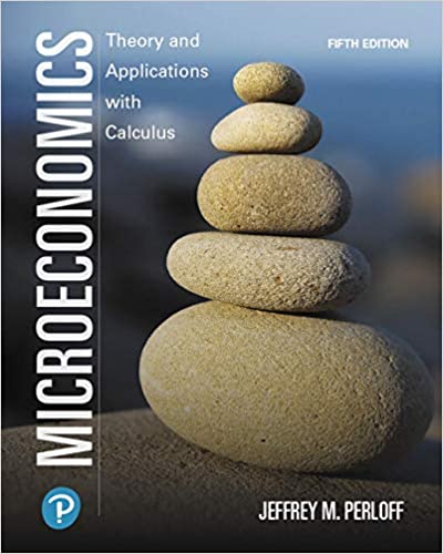 Microeconomics: Theory and Applications with Calculus [RENTAL EDITION] (5th Edition) - 9780135183779