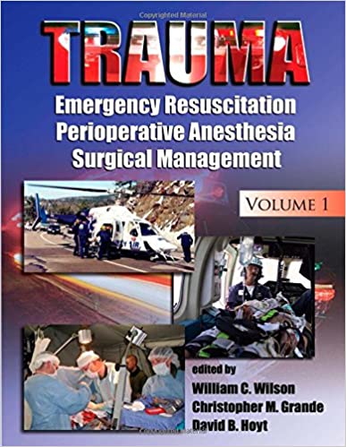 Trauma: Resuscitation, Perioperative Management, and Critical Care - 9780824758929