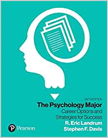 The Psychology Major: Career Options and Strategies for Success [RENTAL EDITION] (5th Edition) - 9780135705100