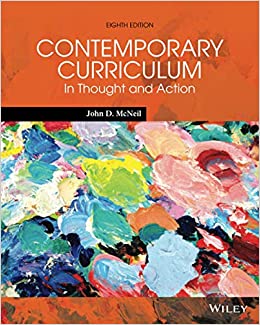 Contemporary Curriculum: In Thought and Action (8th Edition) - 9781118916513