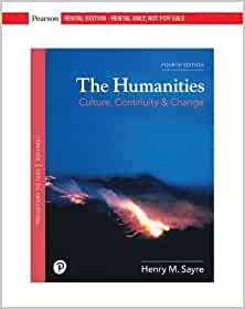 The Humanities, Volume I RENTAL EDITION (4th Edition) - 9780134739816