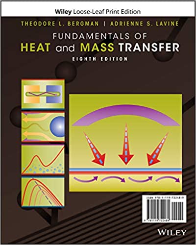 Fundamentals of Heat and Mass Transfer Loose-leaf Version (8th Edition) - 9781119722489