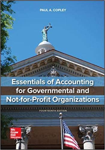 Essentials of Accounting for Governmental and Not-for-Profit Organizations (14th Edition) - 9781260201383