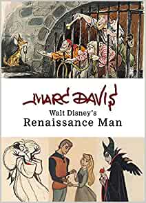 Marc Davis: Walt Disney's Renaissance Man (Disney Editions Deluxe) - 9781423184188