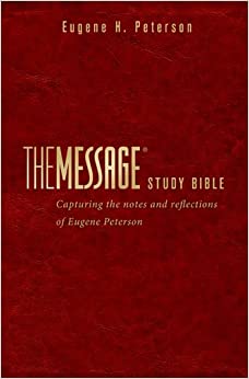 The Message Study Bible Leather-look: Capturing the Notes and Reflections of Eugene H. Peterson - 9781617478987