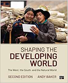 Shaping the Developing World: The West, the South, and the Natural World (2nd Edition) - 9781071807071