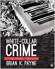 White-Collar Crime: A Systems Approach (3rd Edition) - 9781071833902