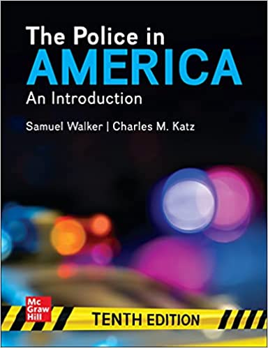 The Police in America: An Introduction (10th Edition) - 9781260236996