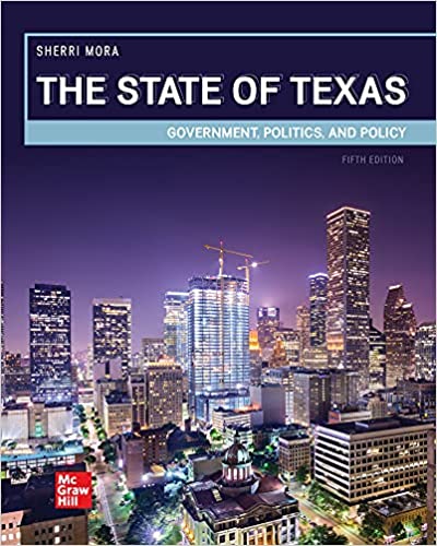 The State of Texas: Government, Politics, and Policy (5th Edition) - 9781260243031