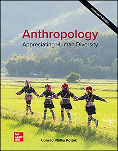 Anthropology: Appreciating Human Diversity (19th Edition) - 9781260259292