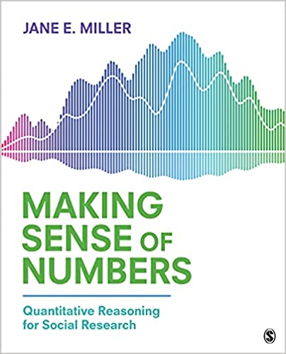 Making Sense of Numbers: Quantitative Reasoning for Social Research - 9781544355597