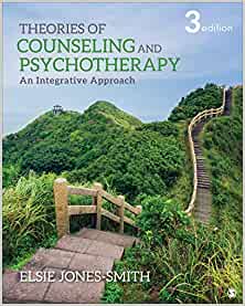 Theories of Counseling and Psychotherapy: An Integrative Approach (3rd Edition) - 9781544384559