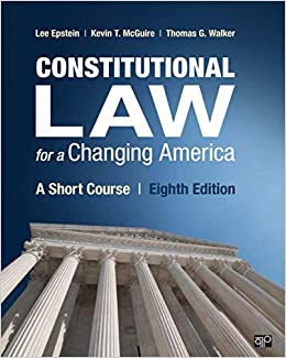 Constitutional Law for a Changing America: A Short Course (8th Edition) - 9781544390628