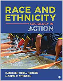 Race and Ethnicity: Sociology in Action - 9781544394718