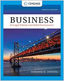 Business: Its Legal, Ethical, and Global Environment (12th Edition) - 9780357447642