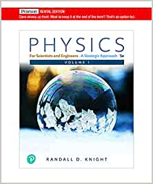 Physics for Scientists and Engineers: A Strategic Approach, Volume 1 (5th Edition) - 9780137346387