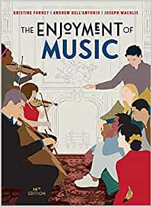 The Enjoyment of Music (14th Edition) - 9780393872439