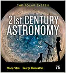 21st Century Astronomy: The Solar System (7th Edition) - 9780393877083