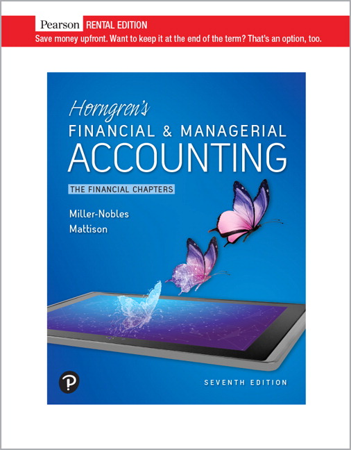 Horngren's Financial & Managerial Accounting, The Financial Chapters [RENTAL EDITION] (7th Edition) - 9780136505310