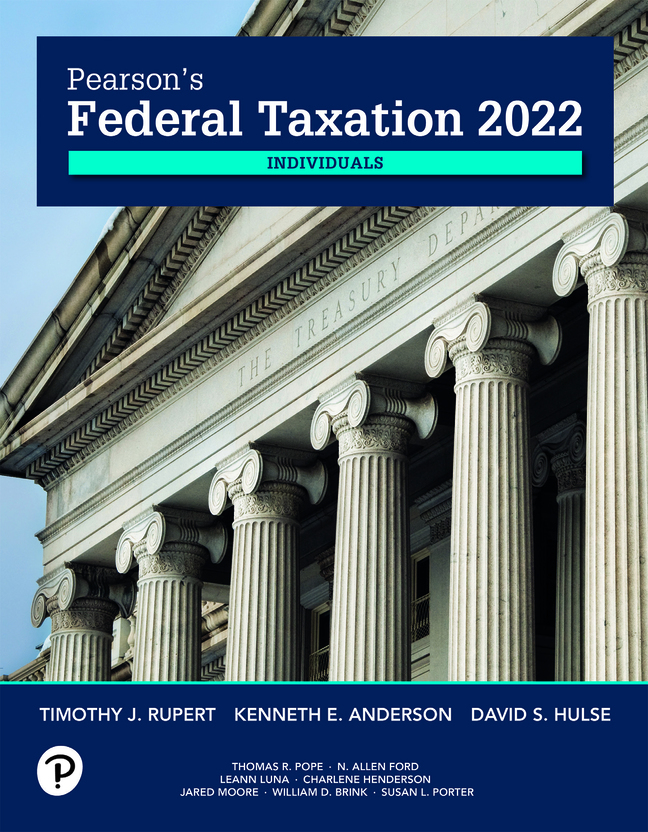 Pearson's Federal Taxation, 2022 Individuals (35th Edition) - 9780137330409