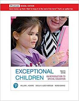 Exceptional Children: An Introduction to Special Education [RENTAL EDITION] (12th Edition) - 9780135756621