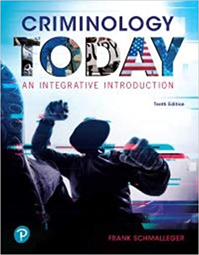 Criminology Today: An Integrative Introduction (10th Edition) - 9780135779019