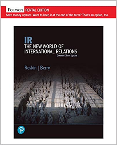 IR: The New World of International Relations, Updated Edition [RENTAL EDITION] (11th Edition) - 9780135796894